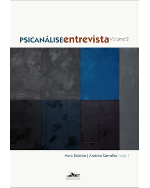 PSICANÁLISE ENTREVISTA - VOLUME 2