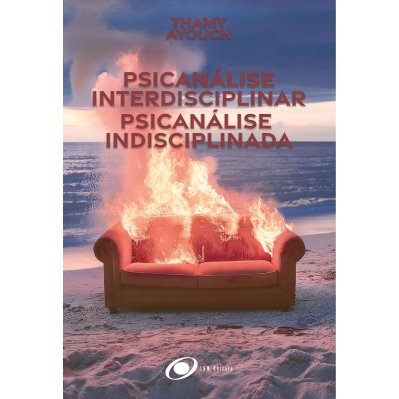 Psicanálise Interdisciplinar, psicanálise Indisciplinada