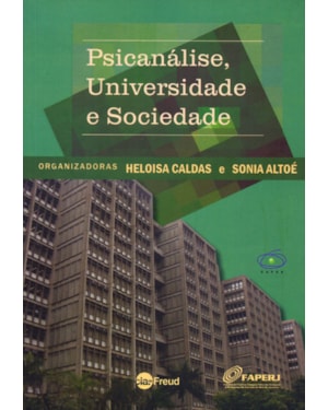 PSICANÁLISE, UNIVERSIDADE E SOCIEDADE