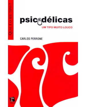 PSICODELICAS - UM TIPO MUITO LOUCO