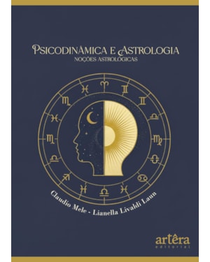 PSICODINÂMICA E ASTROLOGIA: NOÇÕES ASTROLÓGICAS