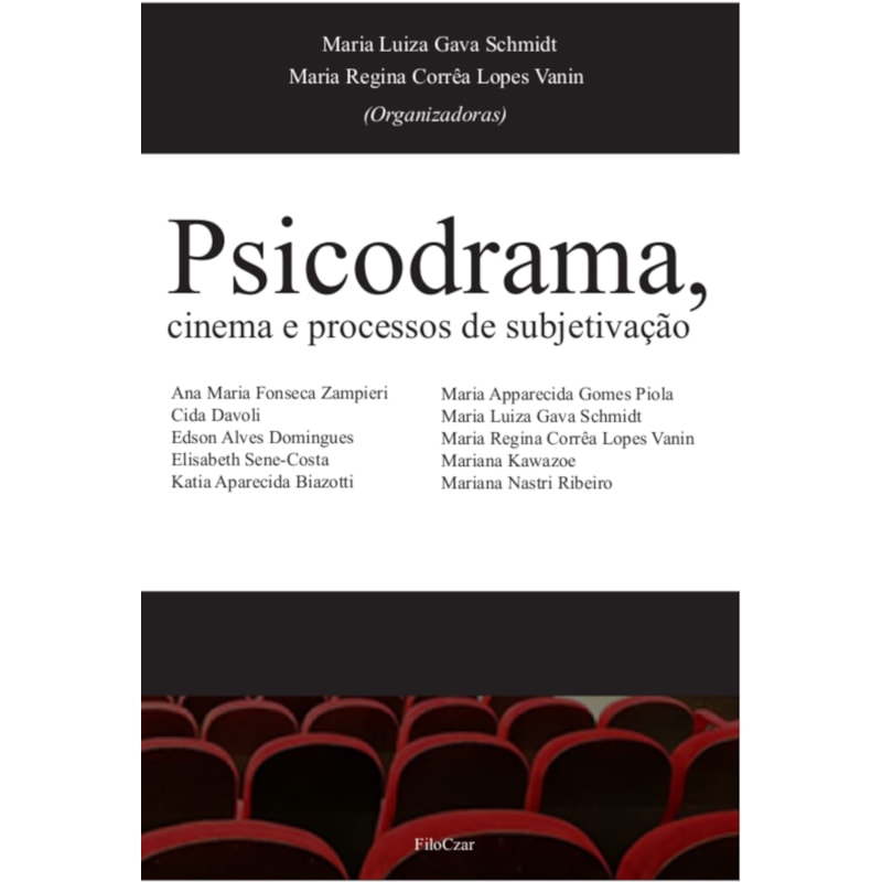 PSICODRAMA, CINEMA E PROCESSOS DE SUBJETIVAÇÃO
