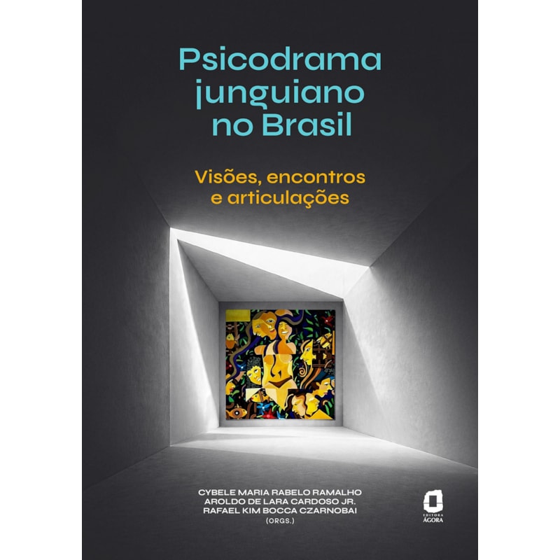 PSICODRAMA JUNGUIANO NO BRASIL: VISÕES, ENCONTROS E ARTICULAÇÕES