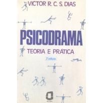 PSICODRAMA - TEORIA E PRÁTICA