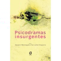 PSICODRAMAS INSURGENTES