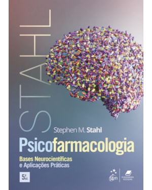 PSICOFARMACOLOGIA CLÍNICA - BASES NEUROCIENTÍFICAS E APLICAÇÕES PRÁTICAS