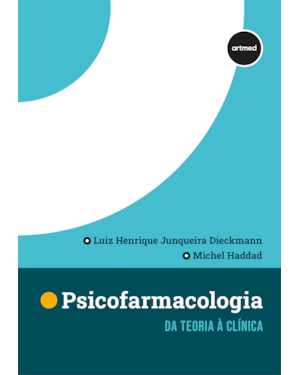 PSICOFARMACOLOGIA: DA TEORIA À CLÍNICA