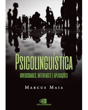 PSICOLINGUÍSTICA: DIVERSIDADES, INTERFACES E APLICAÇÕES
