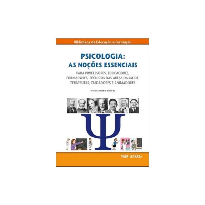 Psicologia: as noções essenciais