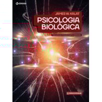 PSICOLOGIA BIOLÓGICA: TRADUÇÃO DA 13ª EDIÇÃO NORTE-AMERICANA