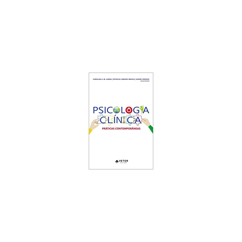 PSICOLOGIA CLINICA: PRATICAS CONTEMPORANEAS
