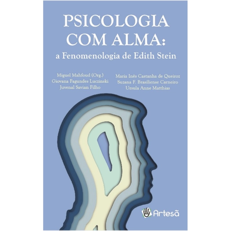 Psicologia com alma: a fenomenologia de Edith Stein