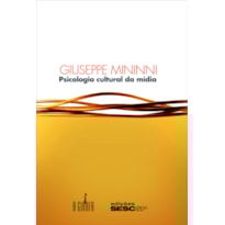 PSICOLOGIA CULTURAL DA MÍDIA PSICOLOGIA CULTURAL DA MÍDIA