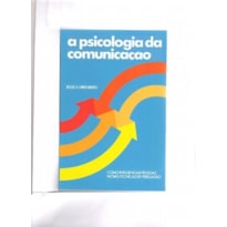 PSICOLOGIA DA COMUNICACAO, A - 1ª