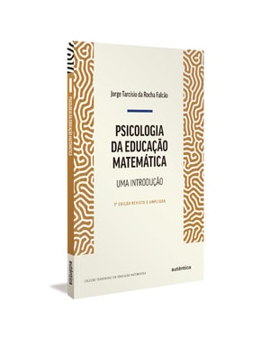 PSICOLOGIA DA EDUCAÇÃO MATEMÁTICA - UMA INTRODUÇÃO