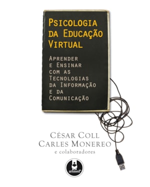 PSICOLOGIA DA EDUCAÇÃO VIRTUAL: APRENDER E ENSINAR COM AS TECNOLOGIAS DA INFORMAÇÃO E DA COMUNICAÇÃO