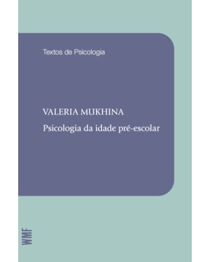 PSICOLOGIA DA IDADE PRÉ-ESCOLAR