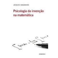 PSICOLOGIA DA INVENCAO NA MATEMATICA - 1 PSICOLOGIA DA INVENCAO NA MATEMATICA - 1