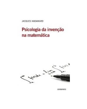 PSICOLOGIA DA INVENCAO NA MATEMATICA - 1