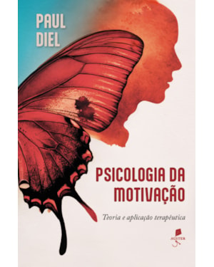 PSICOLOGIA DA MOTIVAÇÃO: TEORIA E APLICAÇÃO TERAPÊUTICA