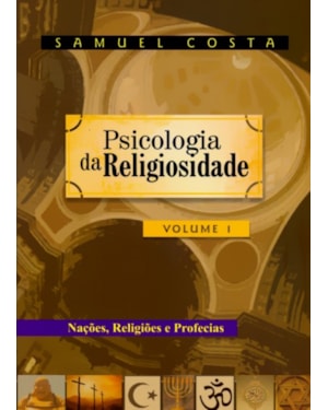 PSICOLOGIA DA RELIGIOSIDADE - VOL. 01
