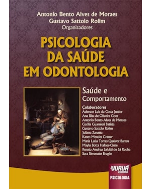 PSICOLOGIA DA SAÚDE EM ODONTOLOGIA - SAÚDE E COMPORTAMENTO