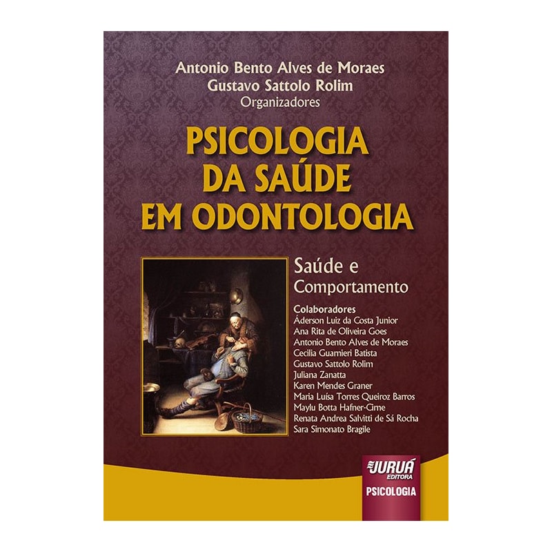 PSICOLOGIA DA SAÚDE EM ODONTOLOGIA - SAÚDE E COMPORTAMENTO