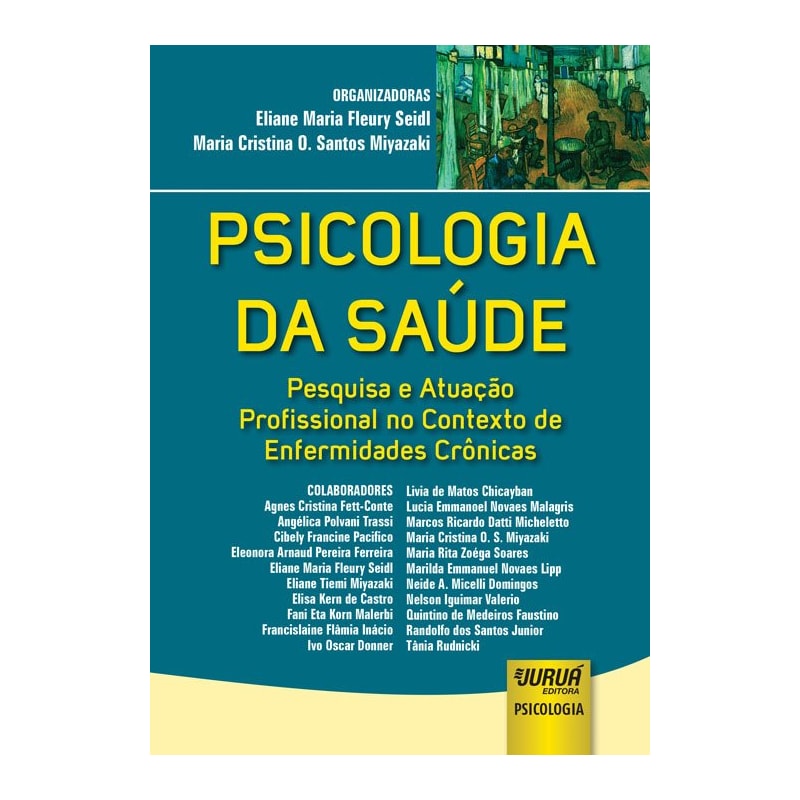 PSICOLOGIA DA SAÚDE - PESQUISA E ATUAÇÃO PROFISSIONAL NO CONTEXTO DE ENFERMIDADES CRÔNICAS