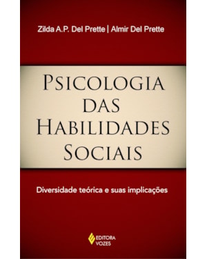 PSICOLOGIA DAS HABILIDADES SOCIAIS: DIVERSIDADE TEÓRICA E SUAS IMPLICAÇÕES