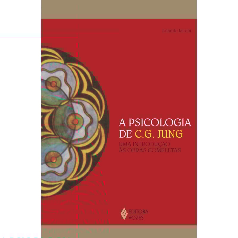 PSICOLOGIA DE C. G. JUNG: UMA INTRODUÇÃO ÀS OBRAS COMPLETAS