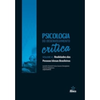 PSICOLOGIA DO DESENVOLVIMENTO CRÍTICA: REALIDADES DAS PESSOAS IDOSAS BRASILEIRAS - VOL. 4