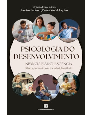 PSICOLOGIA DO DESENVOLVIMENTO: INFÂNCIA E ADOLESCÊNCIA