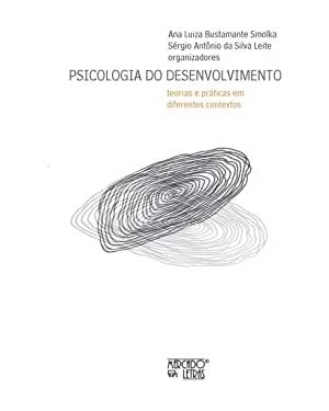 Psicologia do desenvolvimento: teorias e práticas em diferentes contextos