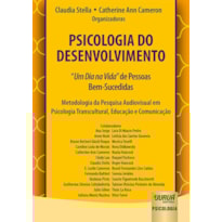 PSICOLOGIA DO DESENVOLVIMENTO - "UM DIA NA VIDA" DE PESSOAS BEM-SUCEDIDAS - METODOLOGIA DA PESQUISA AUDIOVISUAL EM PSICOLOGIA TRANSCULTURAL, EDUCAÇÃO E COMUNICAÇÃO