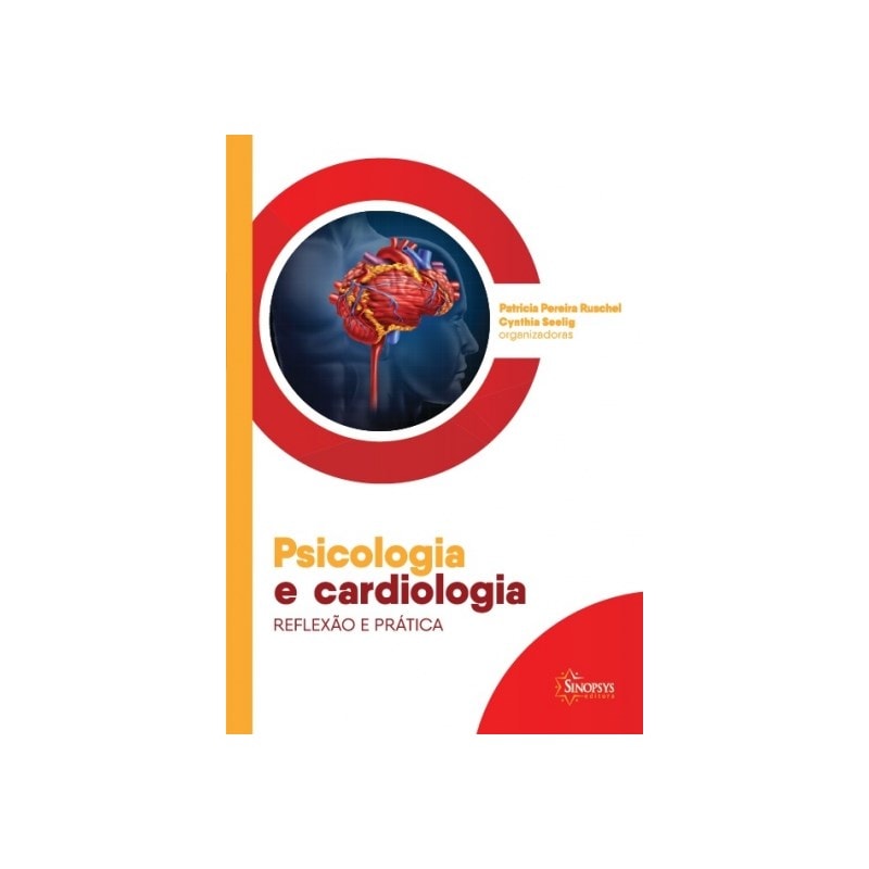 PSICOLOGIA E CARDIOLOGIA: REFLEXÃO E PRÁTICA