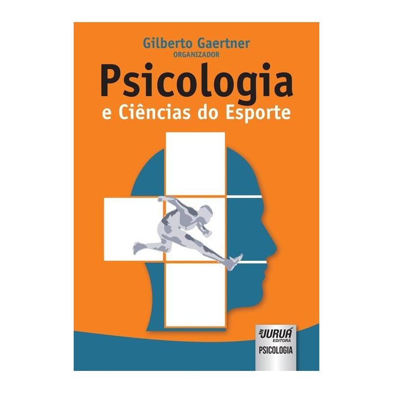 PSICOLOGIA E CIÊNCIAS DO ESPORTE