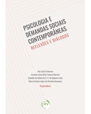 PSICOLOGIA E DEMANDAS SOCIAIS CONTEMPORÂNEAS:: REFLEXÕES E DIÁLOGOS