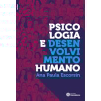 PSICOLOGIA E DESENVOLVIMENTO HUMANO