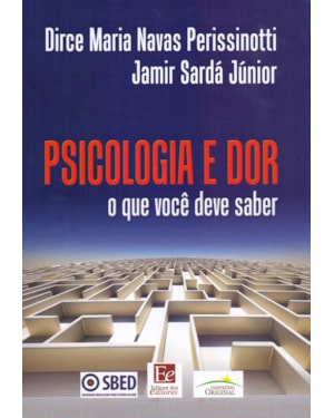 PSICOLOGIA E DOR: O QUE VOCÊ DEVE SABER