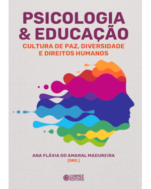 PSICOLOGIA & EDUCAÇÃO: CULTURA DE PAZ, DIVERSIDADE E DIREITOS HUMANOS