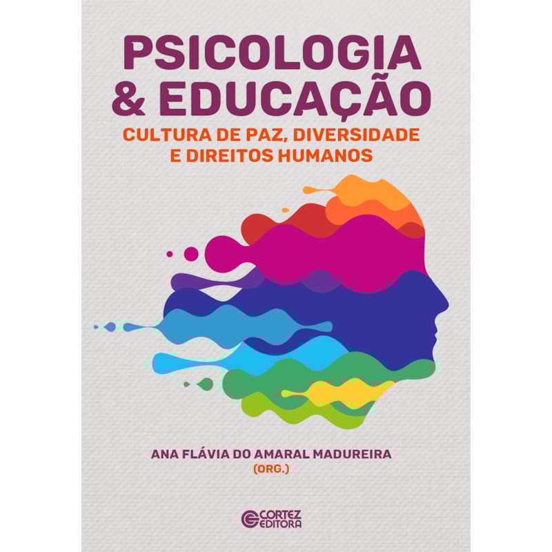 PSICOLOGIA & EDUCAÇÃO: CULTURA DE PAZ, DIVERSIDADE E DIREITOS HUMANOS