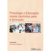 PSICOLOGIA E EDUCACAO: NOVOS CAMINHOS PARA A FORMACAO - 1