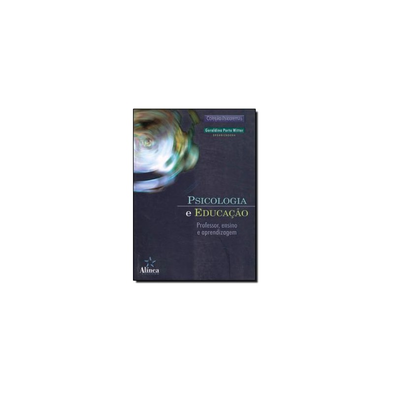 PSICOLOGIA E EDUCACAO - PROFESSOR, ENSINO E APRENDIZAGEM - 1