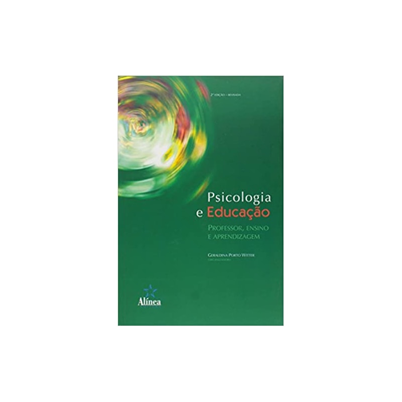 PSICOLOGIA E EDUCAÇÃO - PROFESSOR, ENSINO E APRENDIZAGEM