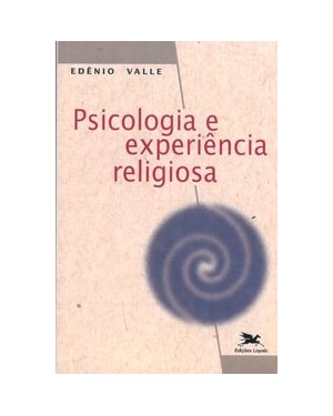 PSICOLOGIA E EXPERIÊNCIA RELIGIOSA