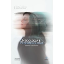 PSICOLOGIA E FENOMENOLOGIA - REFLEXOS E PERSPECTIVAS - 2ª