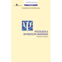 Psicologia e interdisciplinaridade: encontro de saberes
