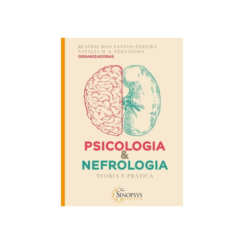 Psicologia e nefrologia: teoria e prática