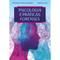 PSICOLOGIA E PRÁTICA FORENSES