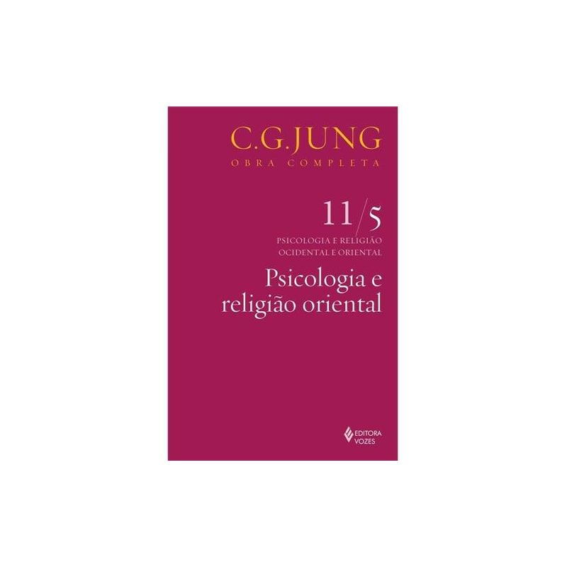 PSICOLOGIA E RELIGIÃO ORIENTAL VOL. 11/5